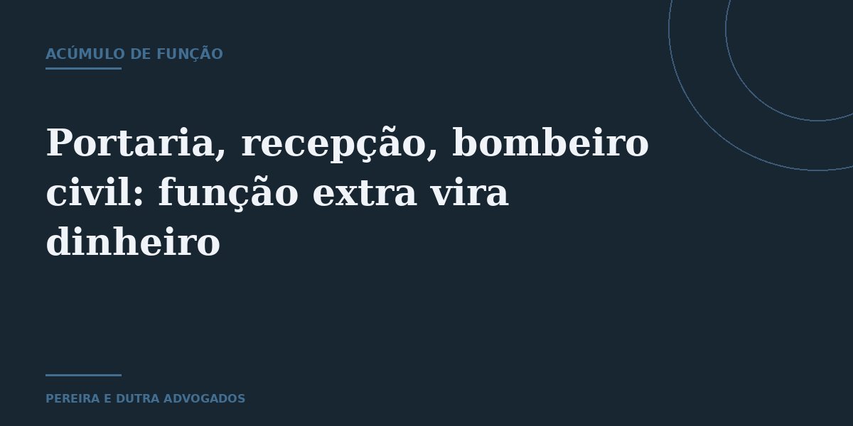 Portaria, recepção, bombeiro civil: cada função extra vira dinheiro